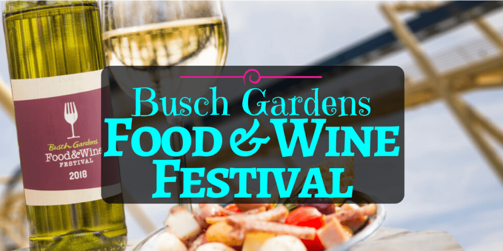 Busch Gardens Food & Wine Festival 2020 